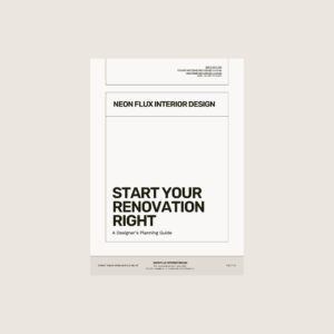 5 Start your renovation right • A designer's planning guide